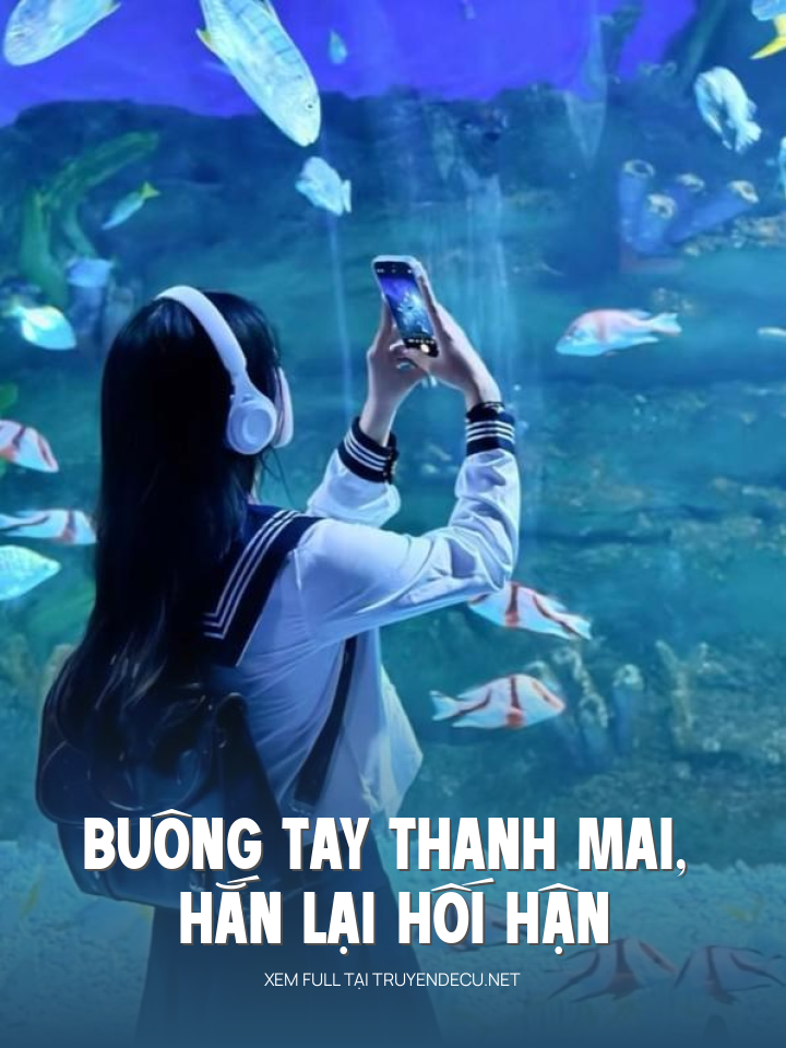 
                            Buông Tay Thanh Mai, Hắn Lại Hối Hận
