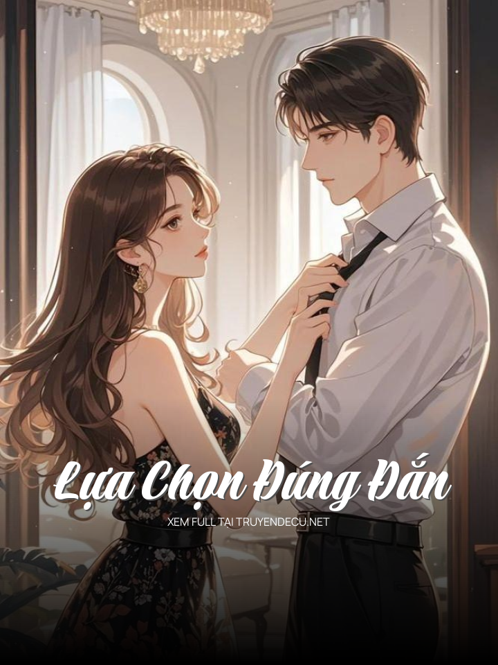 
                            Lựa Chọn Đúng Đắn