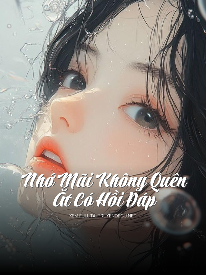 
                            Nhớ Mãi Không Quên, Ắt Có Hồi Đáp