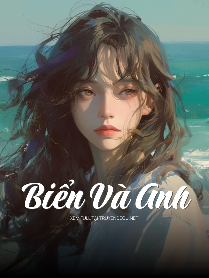 
                            Biển Và Anh