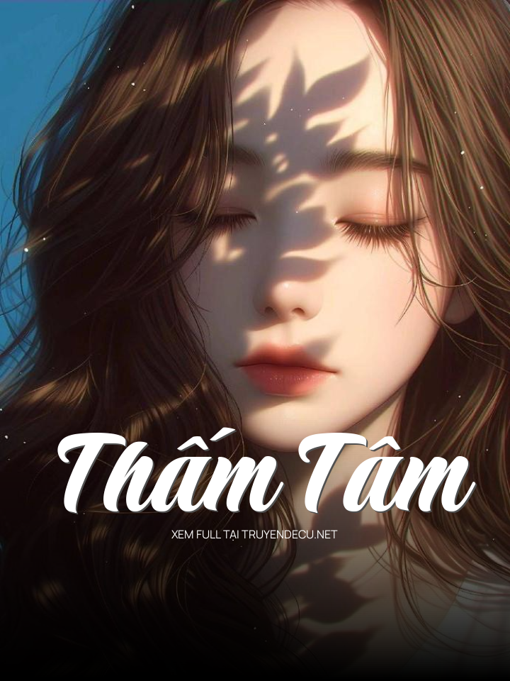 
                            Thấm Tâm