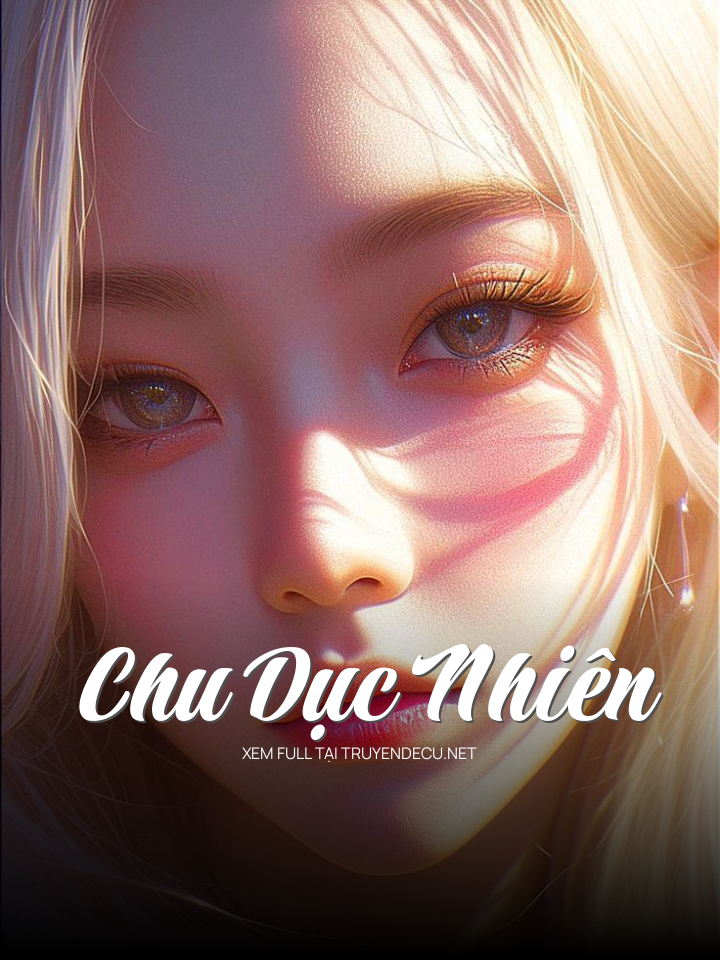 
                            Chu Dục Nhiên