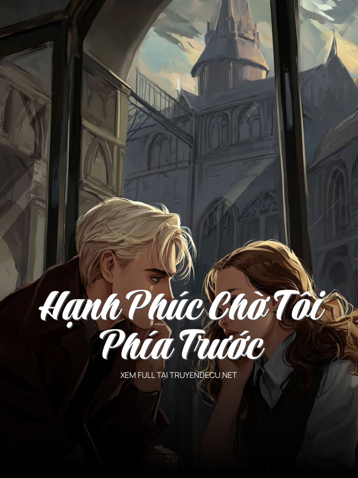 Hạnh Phúc Chờ Tôi Phía Trước