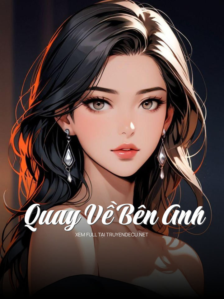 
                            Quay Về Bên Anh