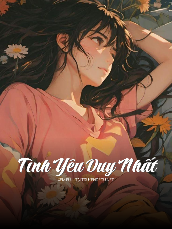 
                            Tình Yêu Duy Nhất
