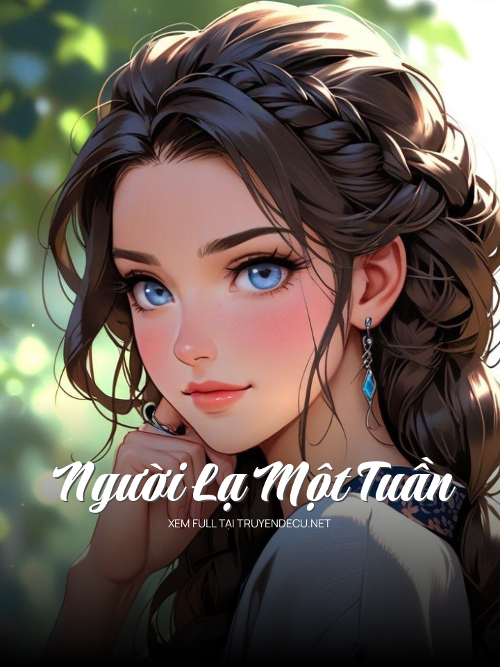 
                            Người Lạ Một Tuần