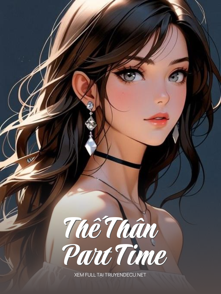 
                            Thế Thân Part Time