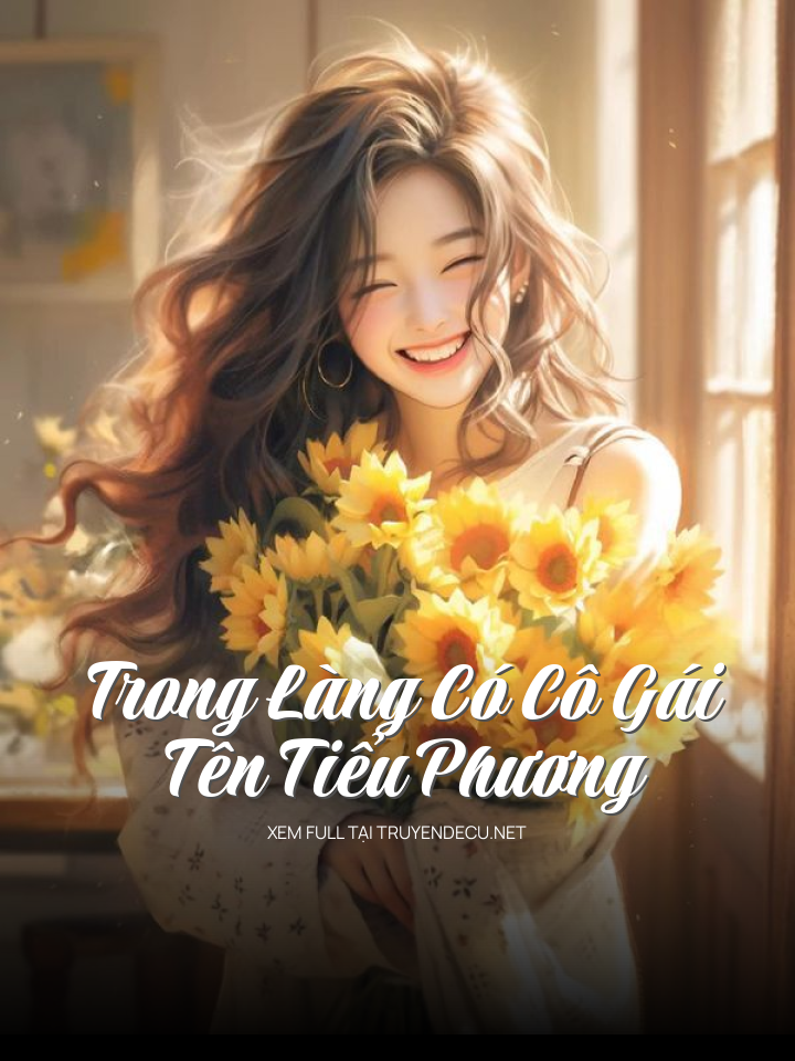 Trong Làng Có Cô Gái Tên Tiểu Phương