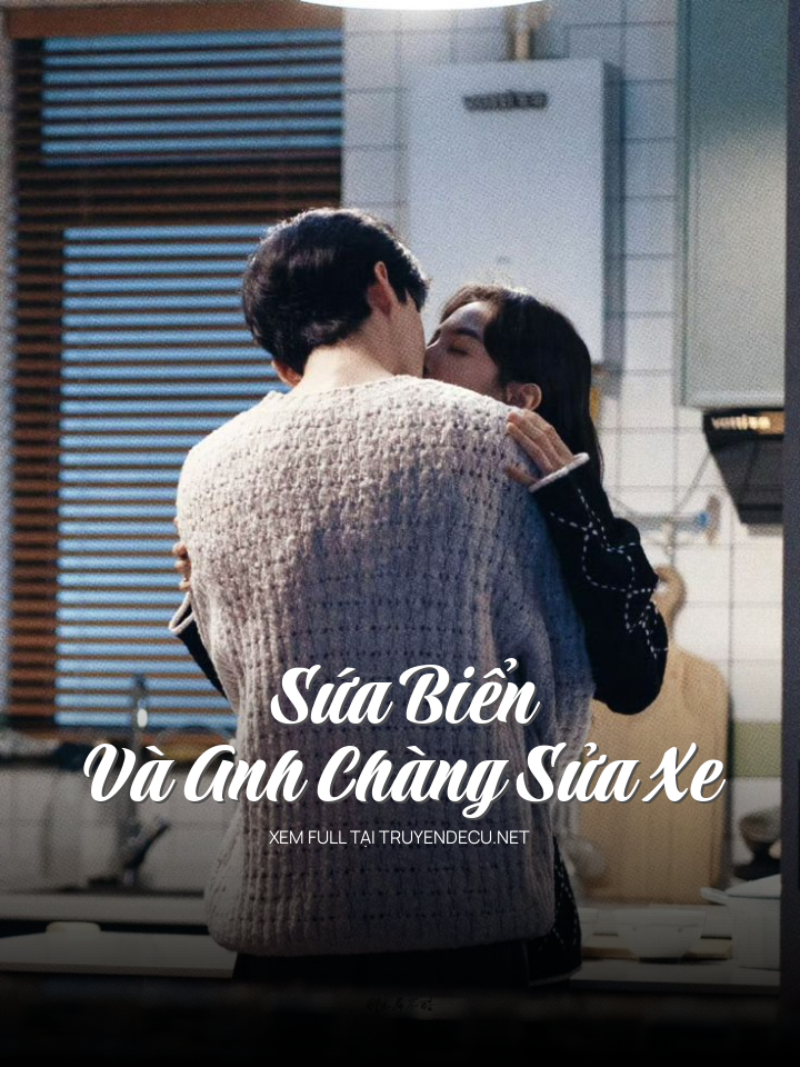 
                            Sứa Biển Và Anh Chàng Sửa Xe