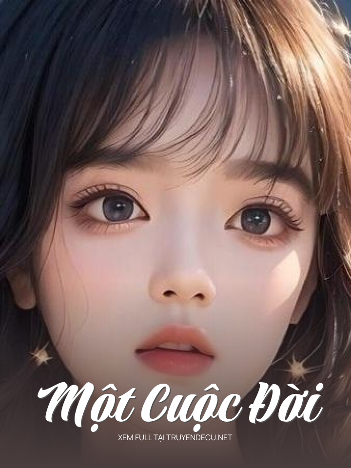 
                            Một Cuộc Đời