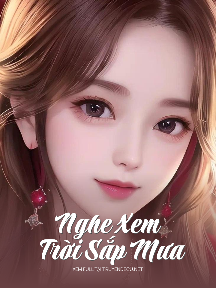 
                            Nghe Xem Trời Sắp Mưa