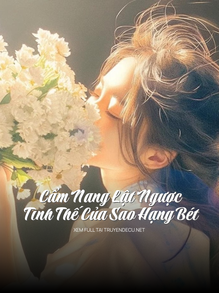 
                            Cẩm Nang Lật Ngược Tình Thế Của Sao Hạng Bét