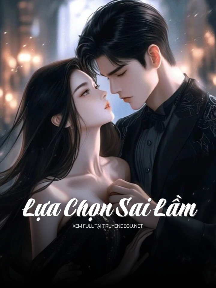Lựa Chọn Sai Lầm