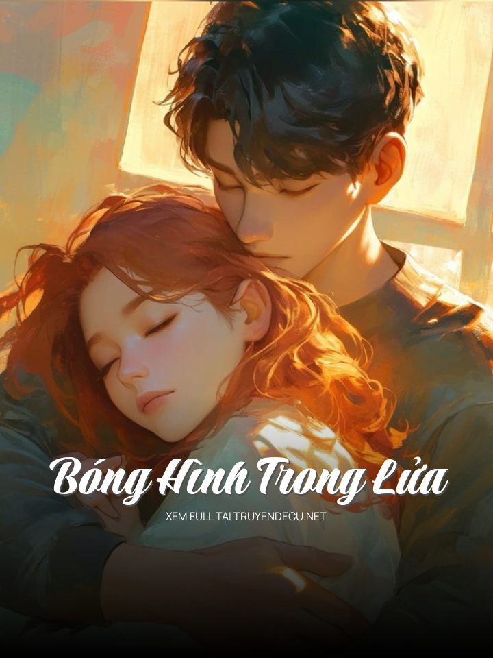 Bóng Hình Trong Lửa