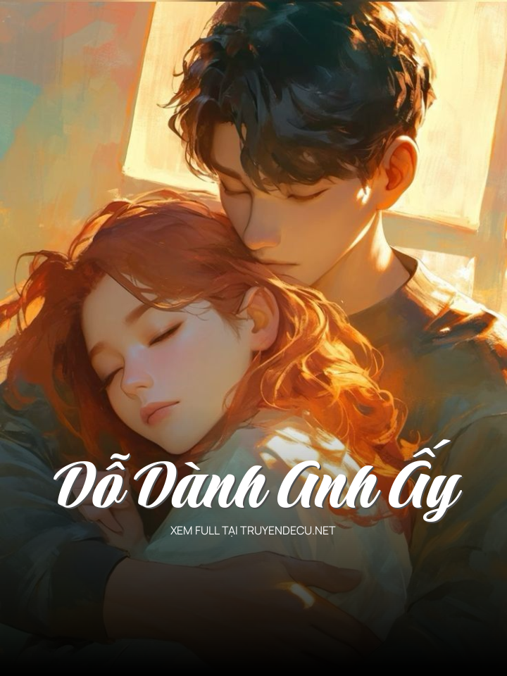 Dỗ Dành Anh Ấy