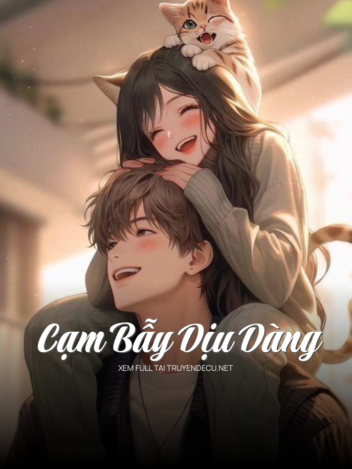 
                            Cạm Bẫy Dịu Dàng