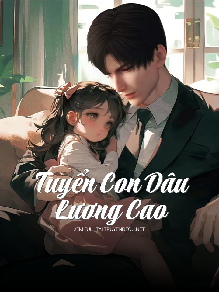 
                            Tuyển Con Dâu Lương Cao