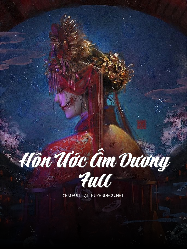 
                            Hôn Ước Âm Dương – Full