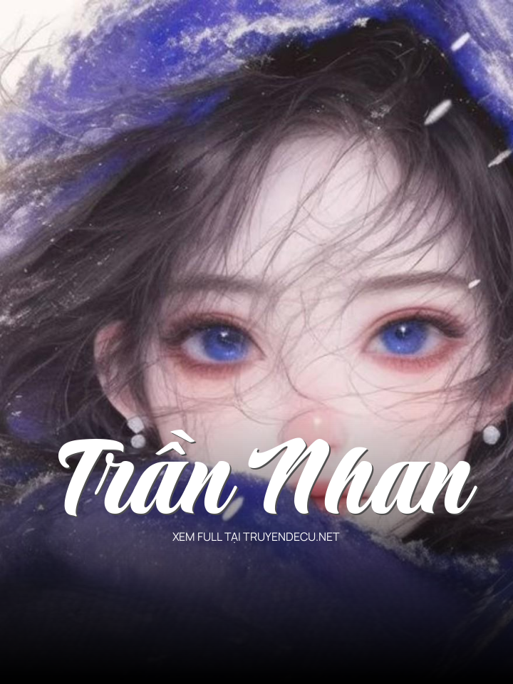 
                            Trần Nhan