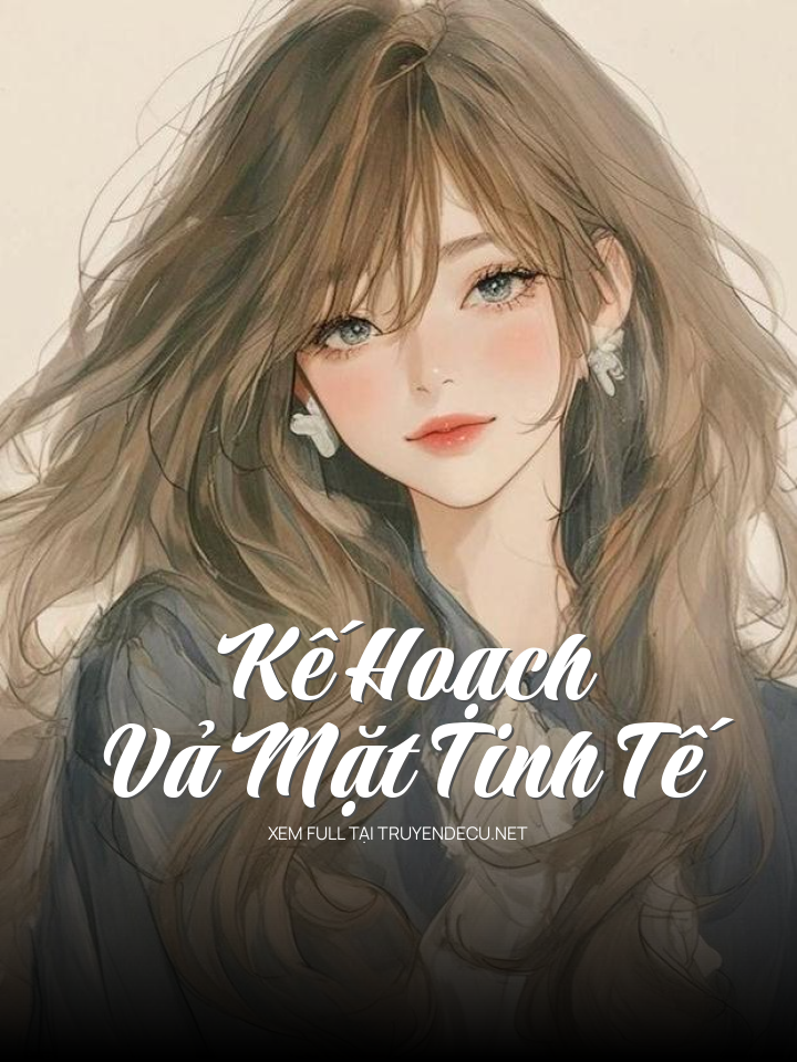 
                            Kế Hoạch Vả Mặt Tinh Tế