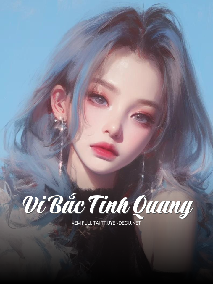 Vi Bắc Tinh Quang
