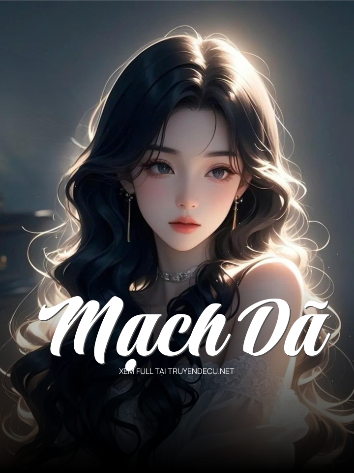 
                            Mạch Dã
