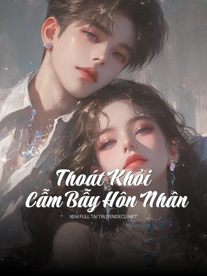 Thoát Khỏi Cặm Bẫy Hôn Nhân