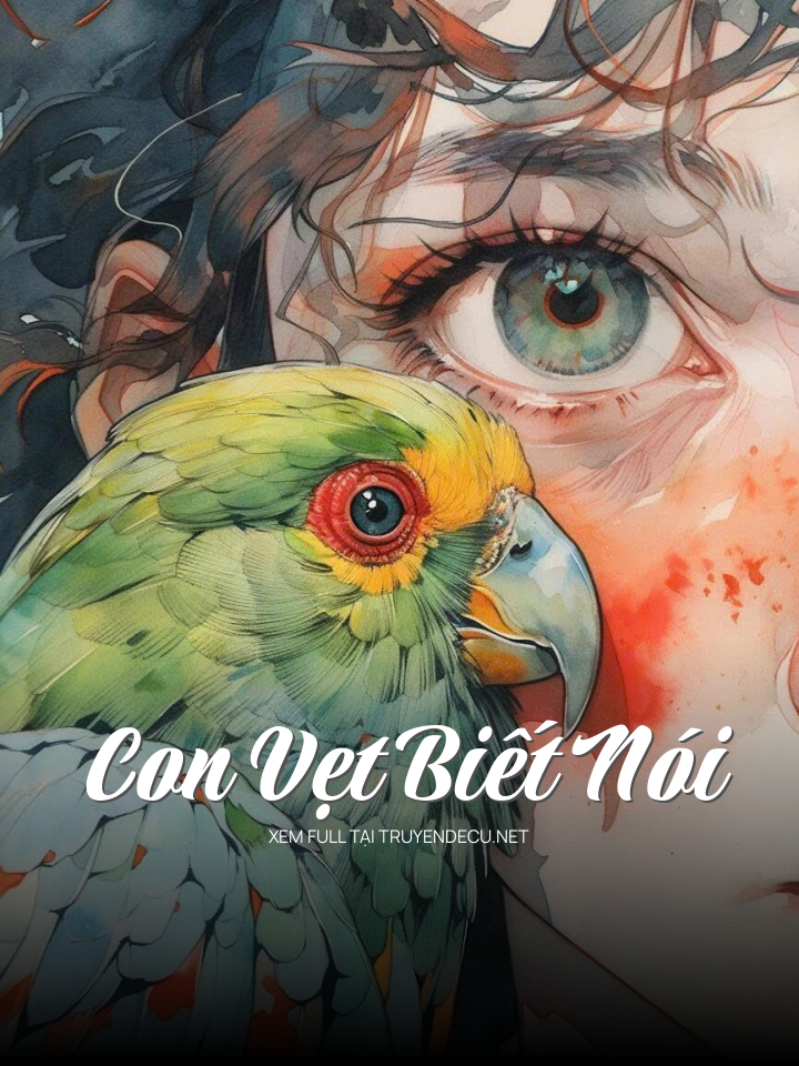 
                            Con Vẹt Biết Nói