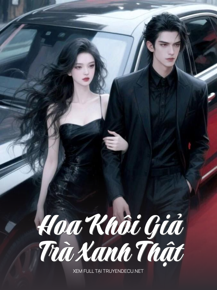 
                            Hoa Khôi Giả, Trà Xanh Thật