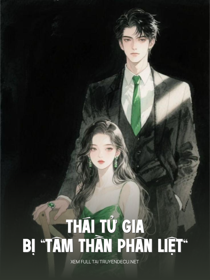 
                            Thái Tử Gia Bị “Tâm Thần Phân Liệt”