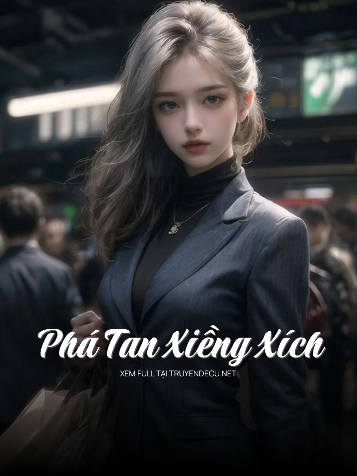 Phá Tan Xiềng Xích
