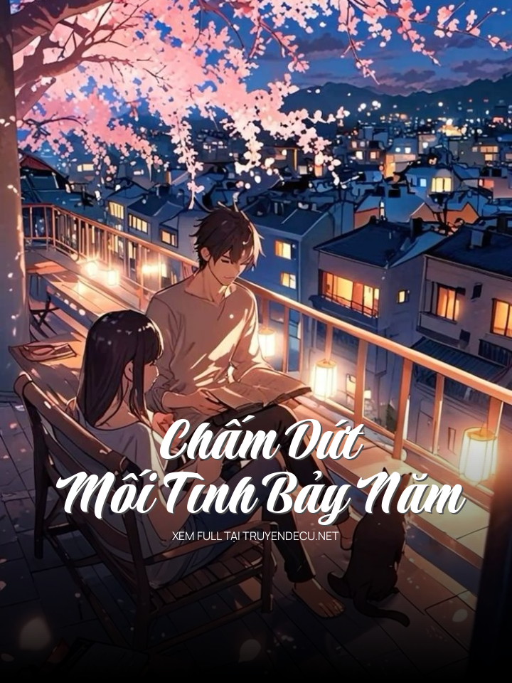 Chấm Dứt Mối Tình Bảy Năm