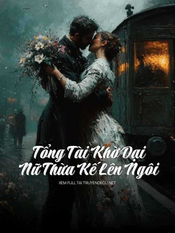 Tổng Tài Khờ Dại, Nữ Thừa Kế Lên Ngôi