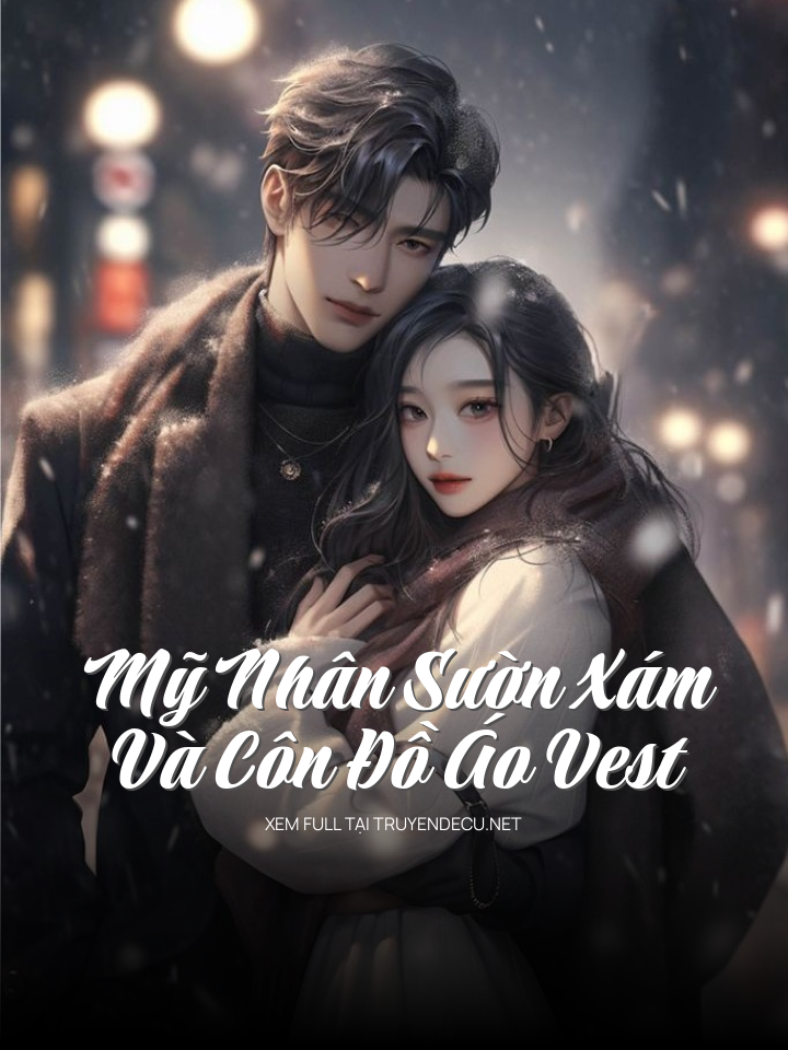 
                            Mỹ Nhân Sườn Xám Và Côn Đồ Áo Vest