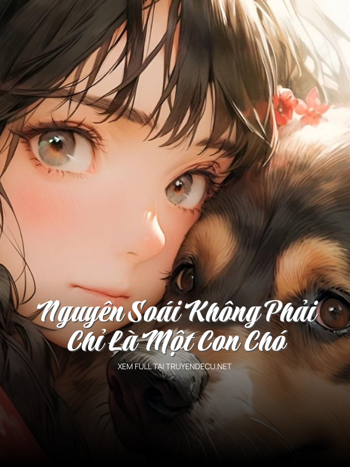 
                            Nguyên Soái Không Phải Chỉ Là Một Con C Hó