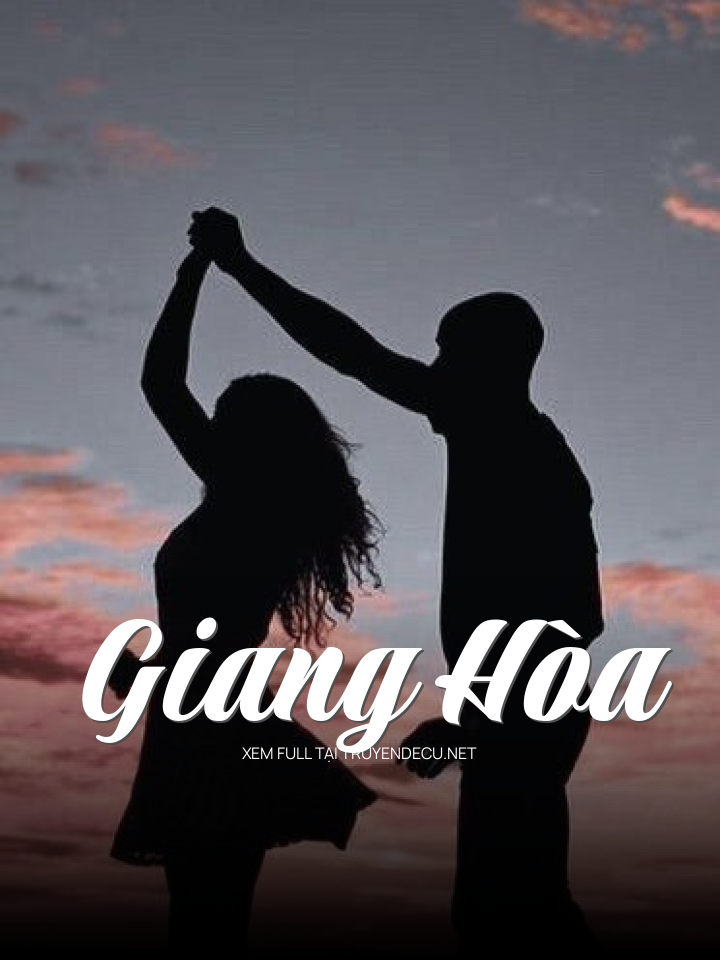 
                            Giang Hòa