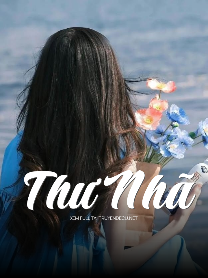 
                            Thư Nhã