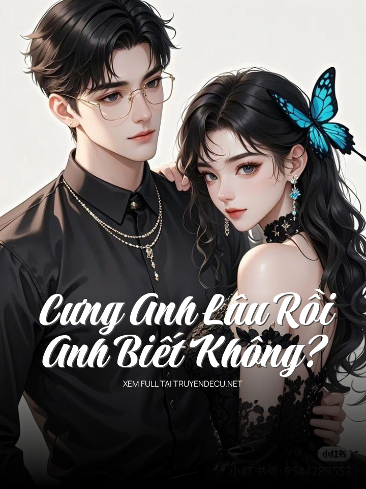 Cưng Anh Lâu Rồi, Anh Biết Không?