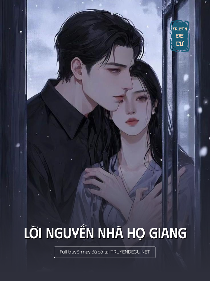 
                            Lời Nguyền Nhà Họ Giang