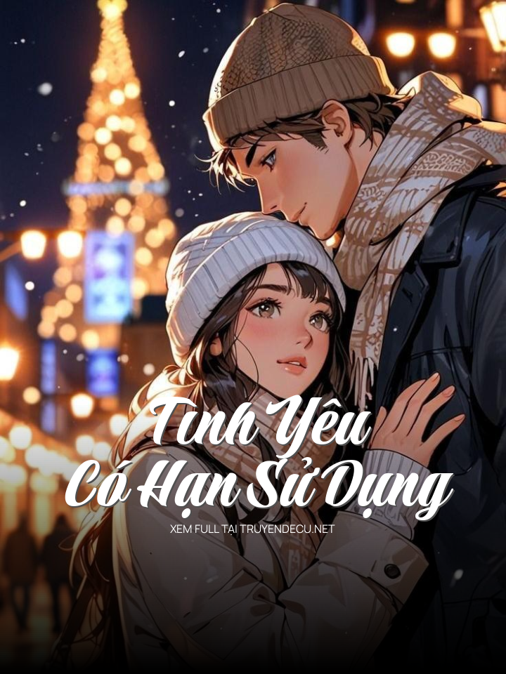 
                            Tình Yêu Có Hạn Sử Dụng