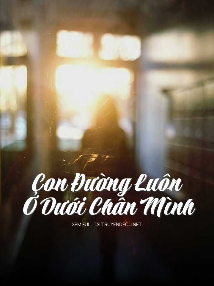 Con Đường Luôn Ở Dưới Chân Mình