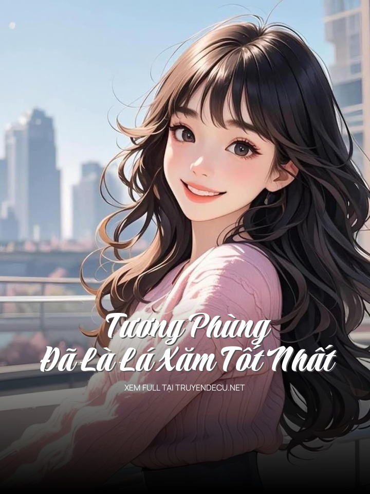 
                            Tương Phùng – Đã Là Lá Xăm Tốt Nhất