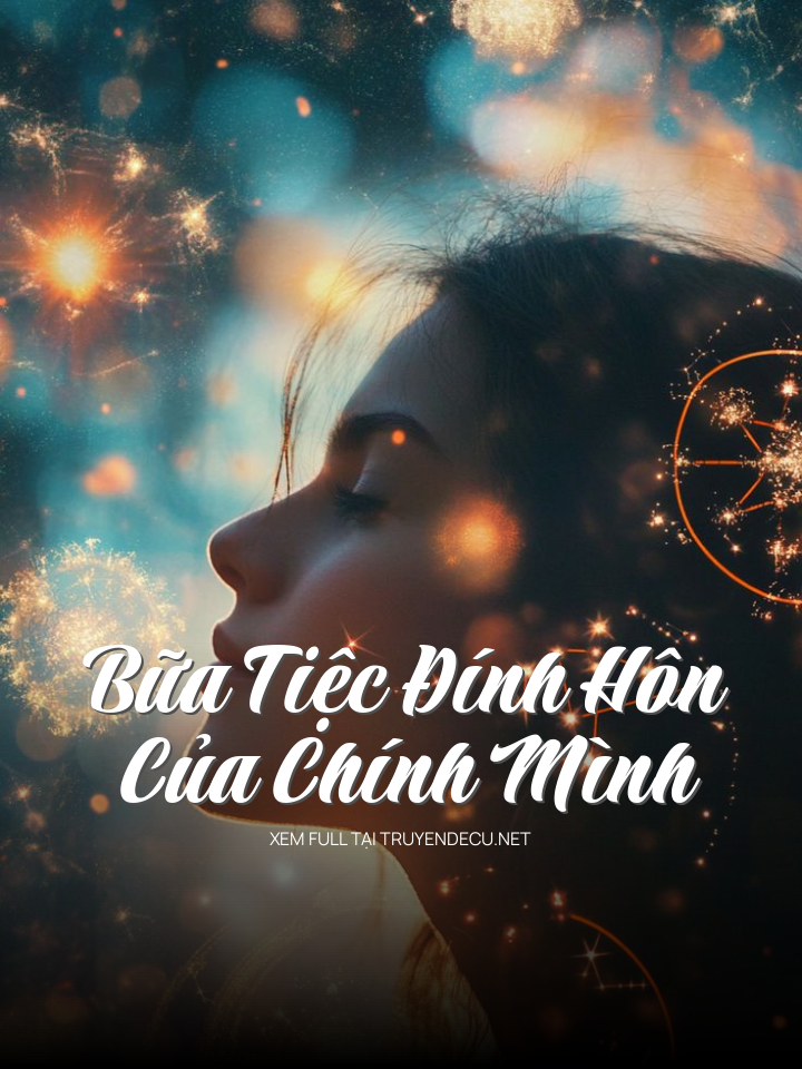 Bữa Tiệc Đính Hôn Của Chính Mình