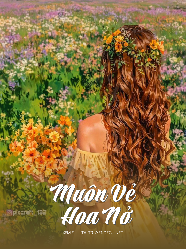 
                            Muôn Vẻ Hoa Nở