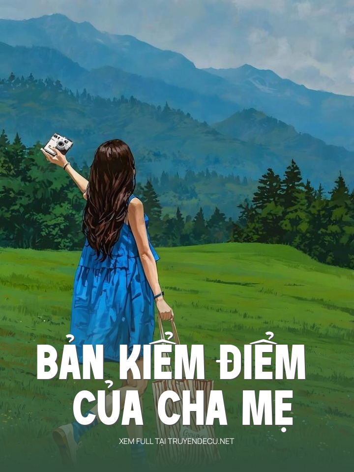 
                            Bản Kiểm Điểm Của Cha Mẹ