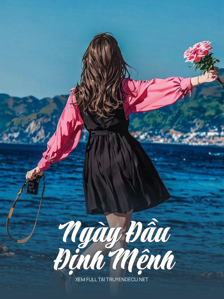 
                            Ngày Đầu Định Mệnh