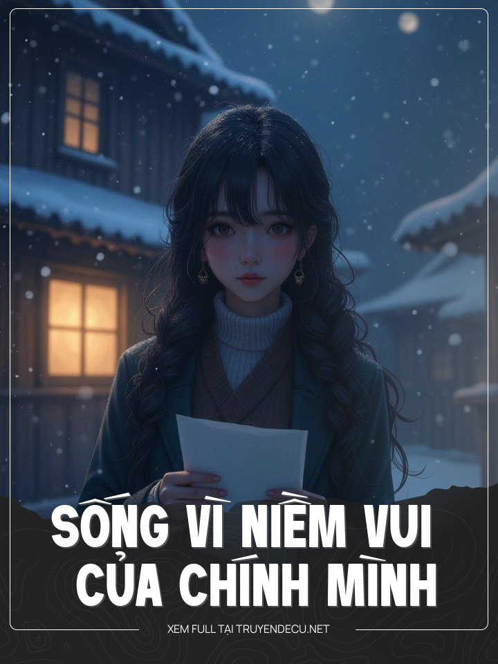 
                            Sống Vì Niềm Vui Của Chính Ta