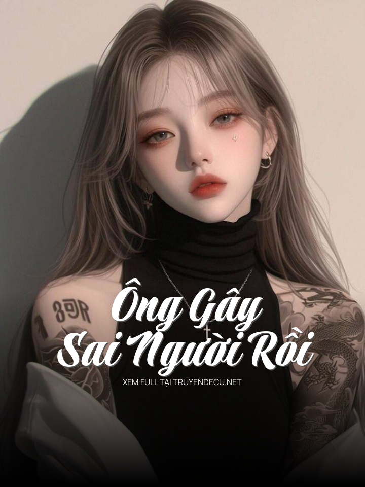 
                            Ông Gây Sai Người Rồi