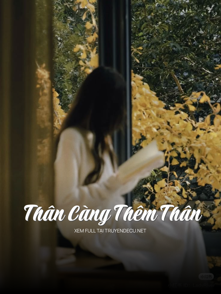 Thân Càng Thêm Thân