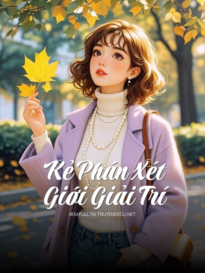 
                            Kẻ Phán Xét Giới Giải Trí